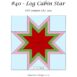 #40 Log Cabin Star Cover